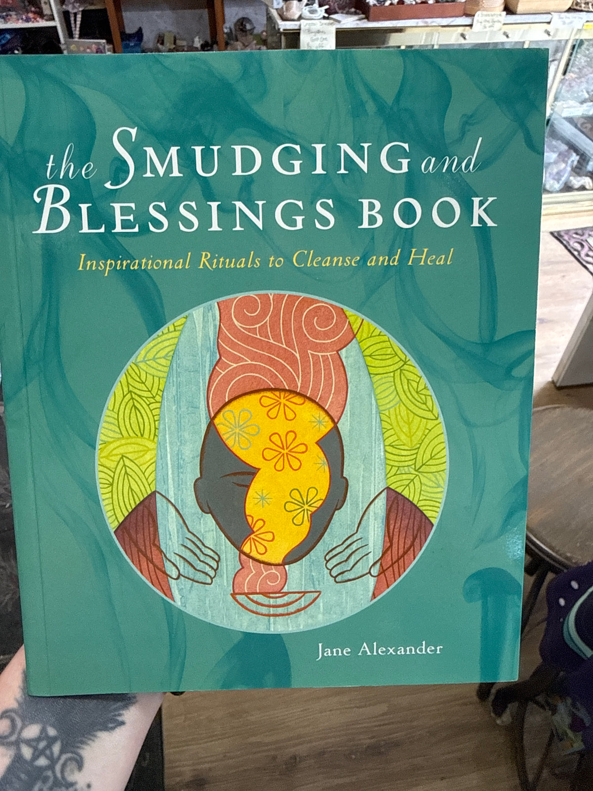 The Smudging and Blessings Book